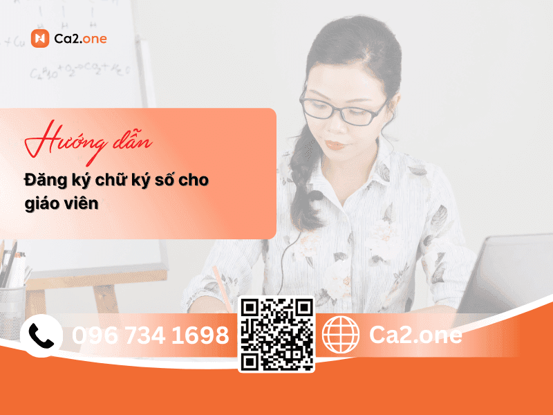 Cách đăng ký chữ ký số cho giáo viên - Hướng dẫn chi tiết