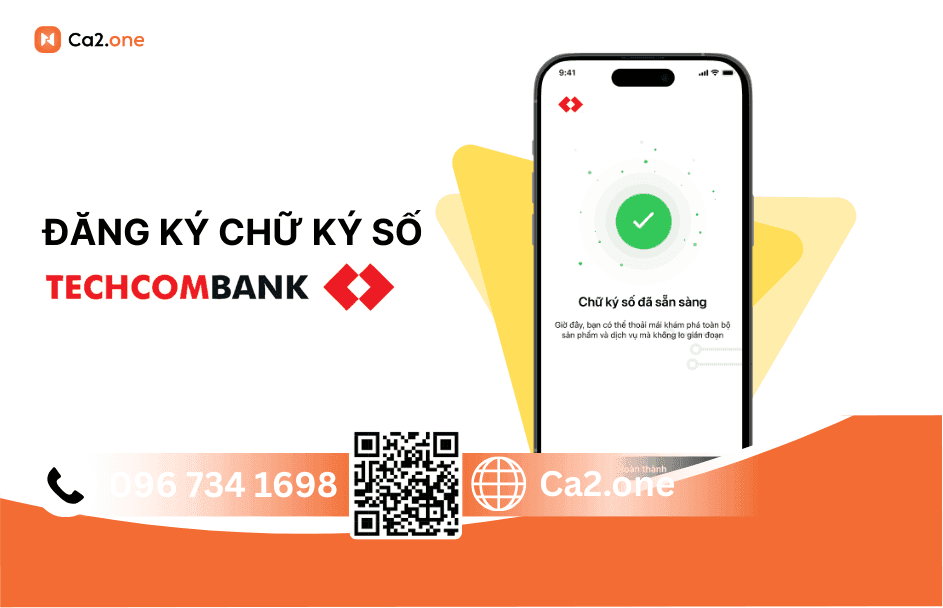 Đăng ký chữ ký số Techcombank nhanh, an toàn và tiện lợi