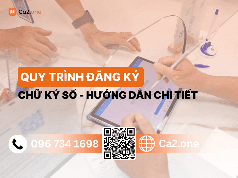 Quy trình đăng ký chữ ký số - Hướng dẫn chi tiết